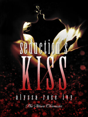 cover image of Seduction's Kiss (The Allure Chronicles)
